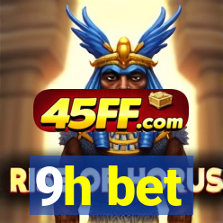 9h bet